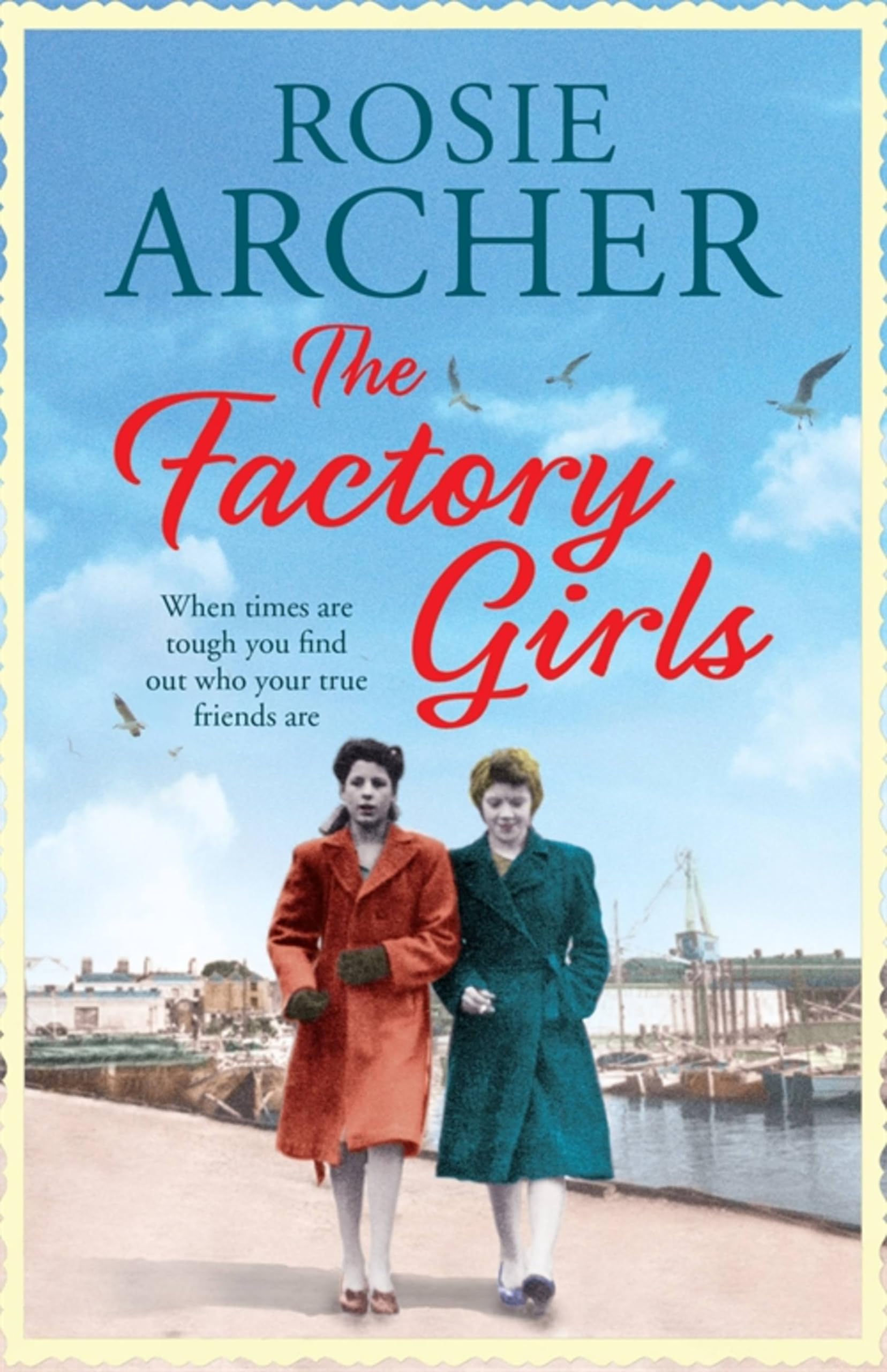 The Factory Girls: The Bomb Girls 3 - Archer, Rosie