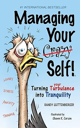 Managing Your Crazy Self!