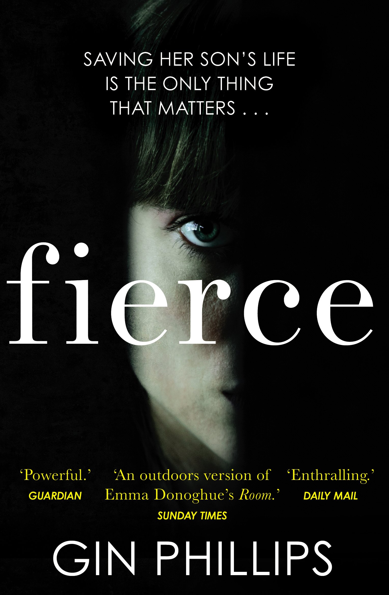 Fierce: ‘Electrifyingly suspenseful’ Ashley Audrain,  by Gin Phillips PAPERBACK