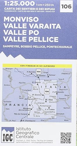 Carta n. 106 Monviso, Valle Po, Valle Varaita, Valle Pellice. Carta dei sentieri e dei rifugi: Monviso / Valle Varaita / Valle Po / Valle Pellice / Samperyre / Bobbio pellice / Pontechianale