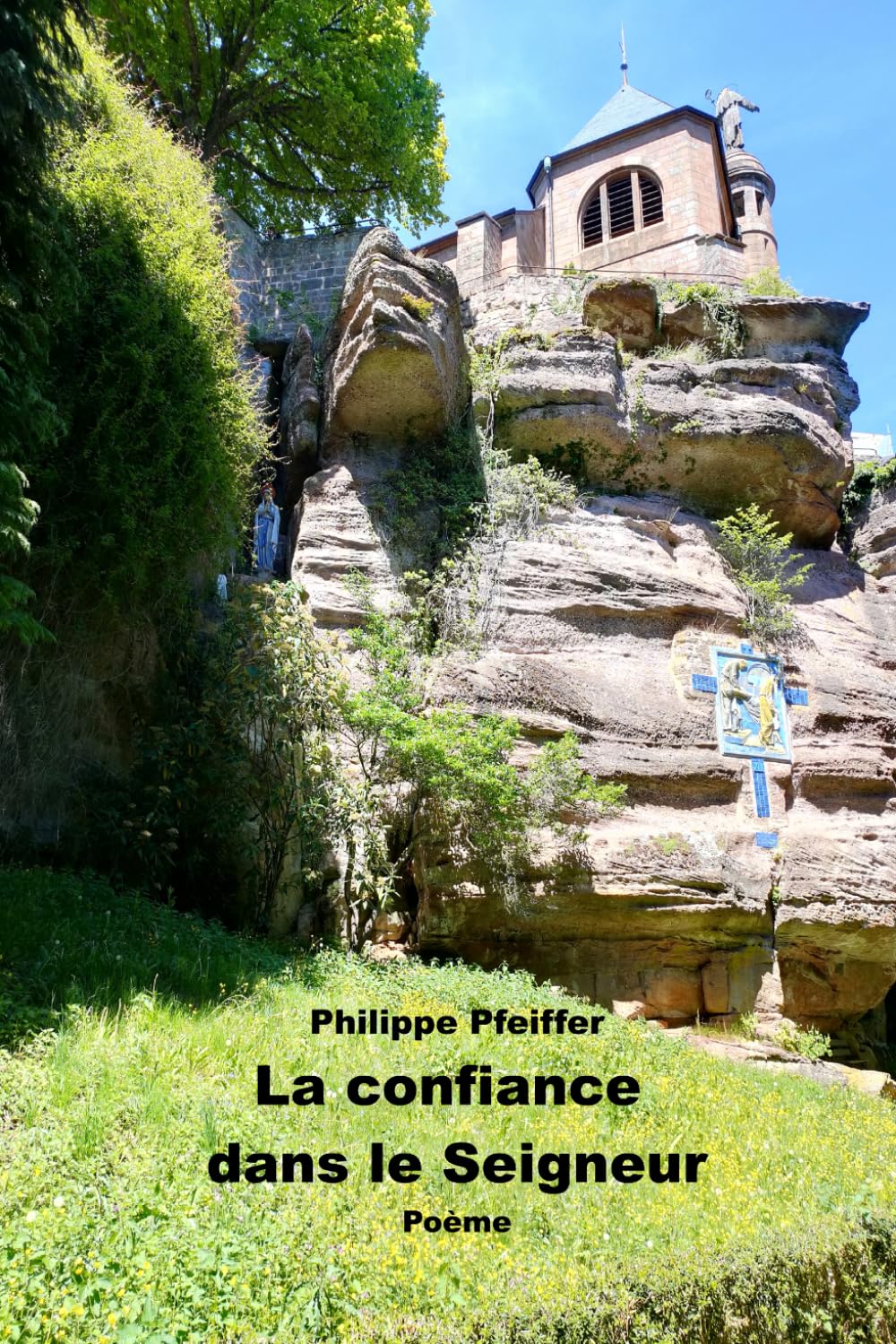 La confiance dans le Seigneur: Poème