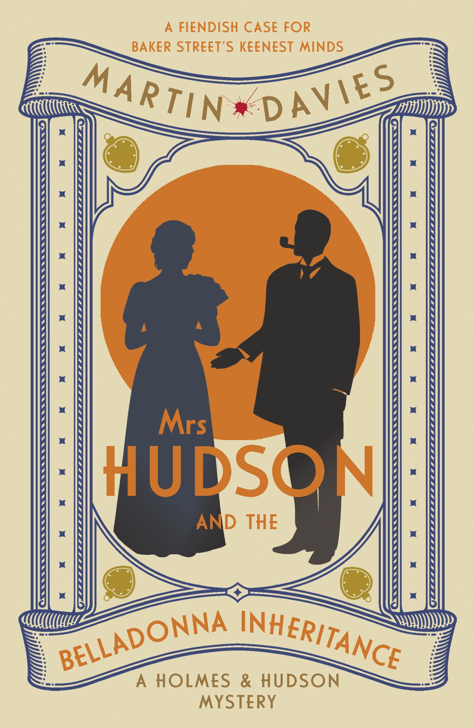 Mrs Hudson and the Belladonna Inheritance: The bestselling series inspired by the great detective’s housekeeper (Holmes & Hudson Mysteries)