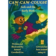 CAW-CAW-COUGH! Jack and the Early Bird