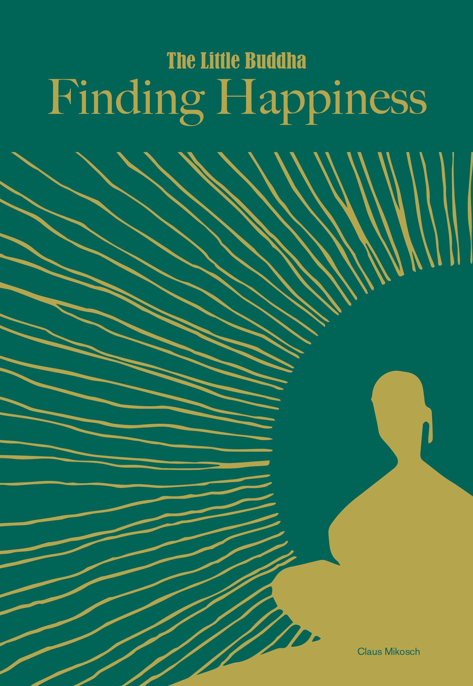 Little Buddha, The: Finding Happiness (The Little Buddha)