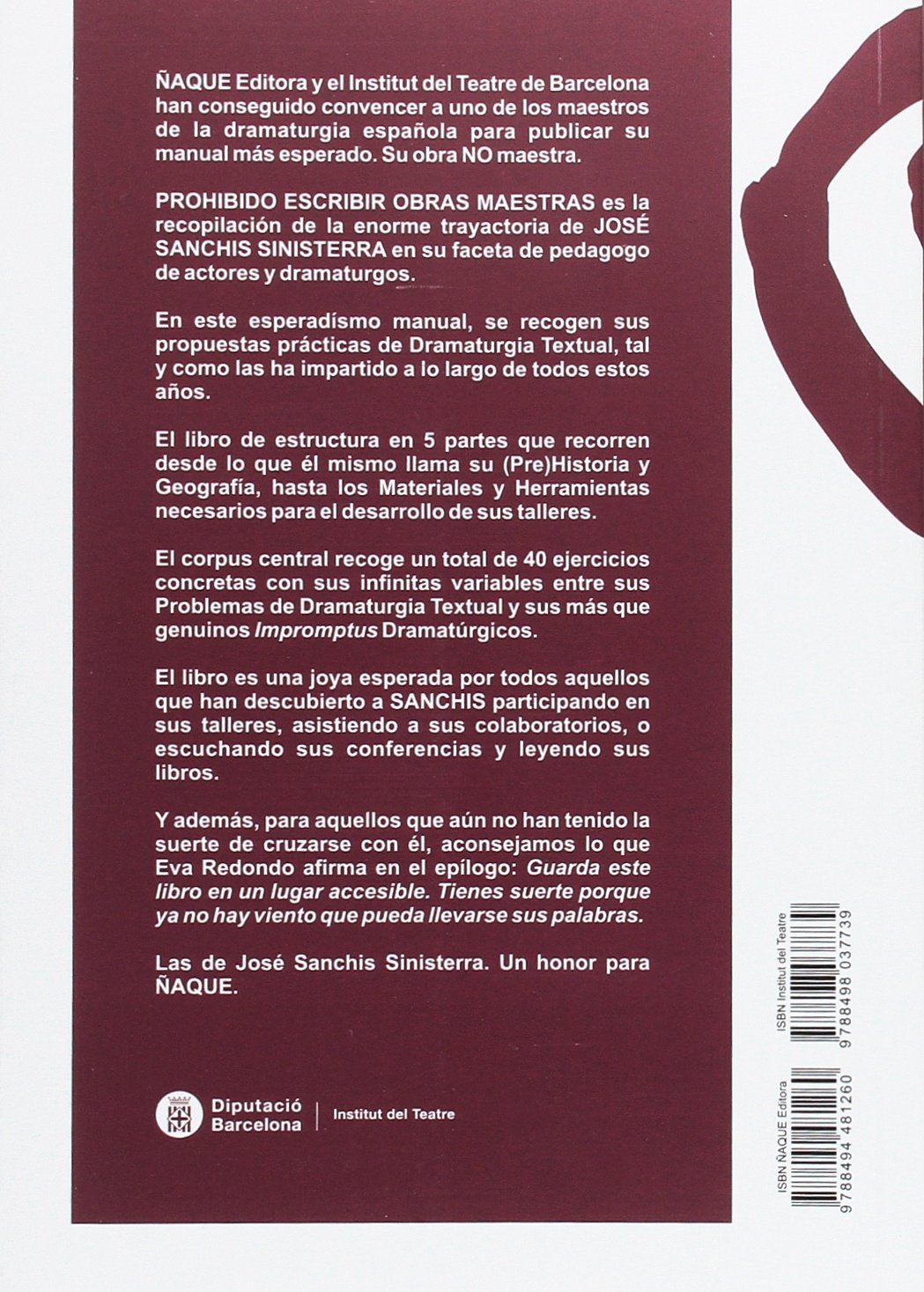 Prohibido escribir obras maestras. (Técnica Teatral)