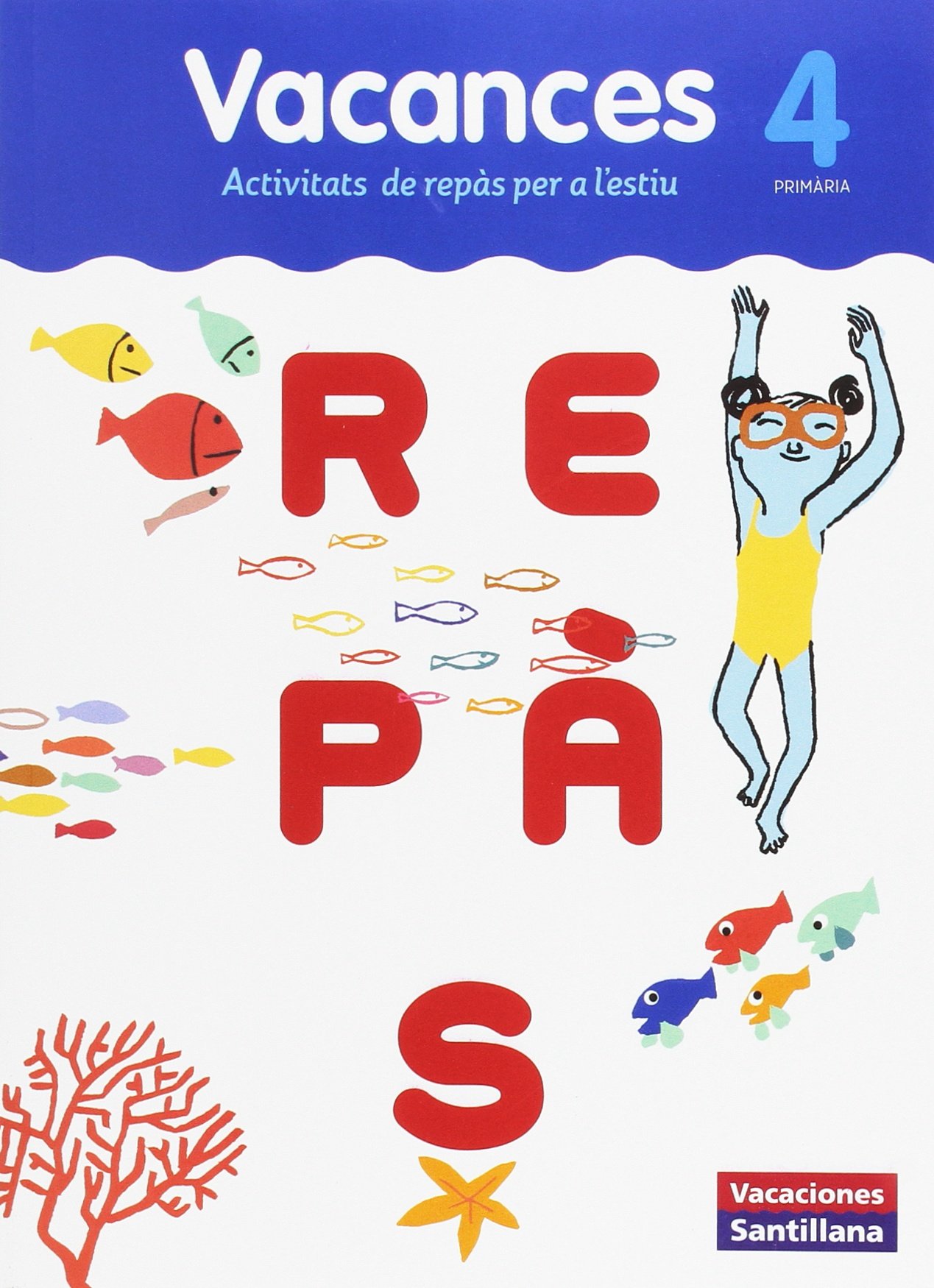 VACACIONES SANTILLANA 4 PRIMARIA REPAS - 9788491311317