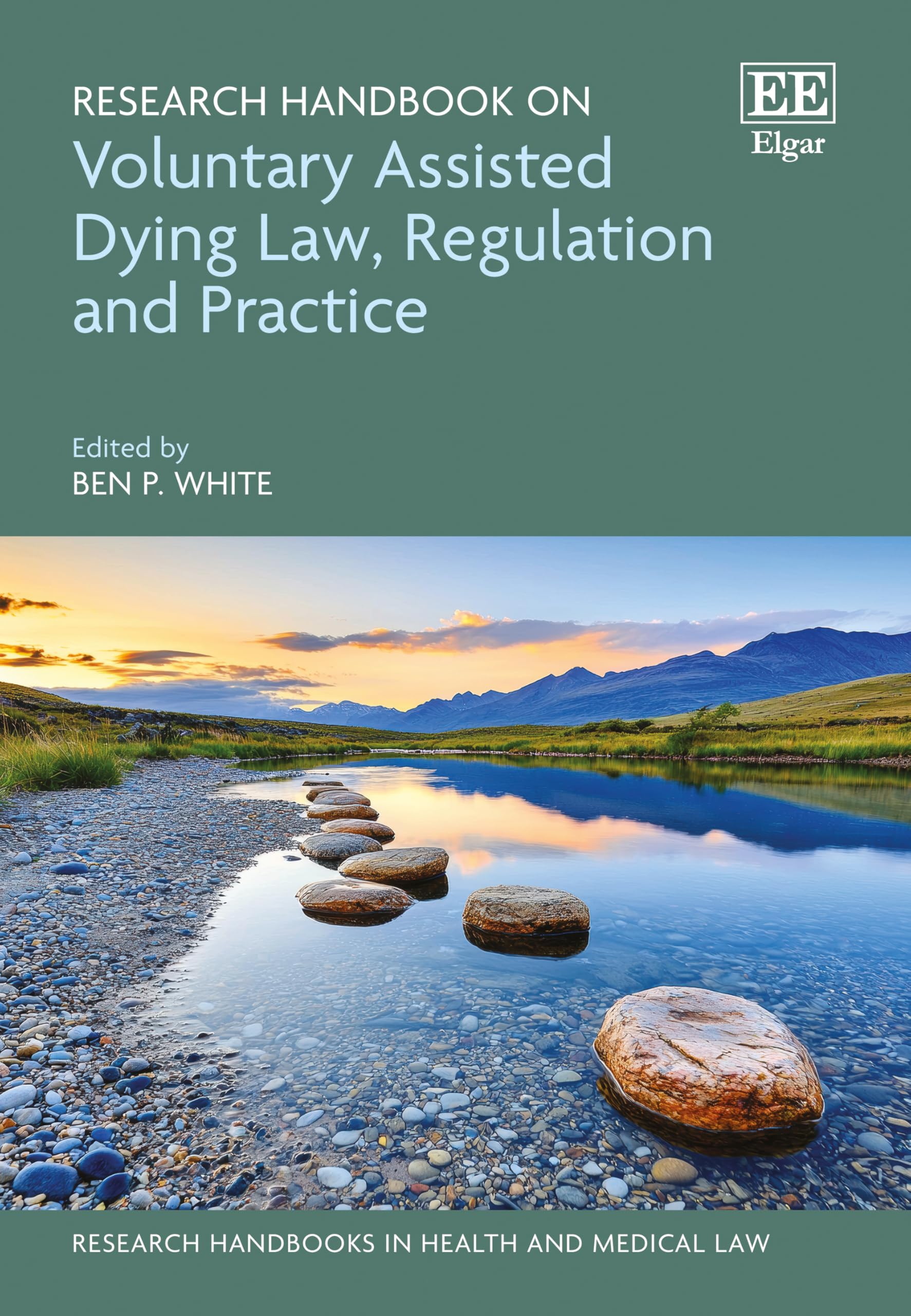Research Handbook on Voluntary Assisted Dying Law, Regulation and Practice White
