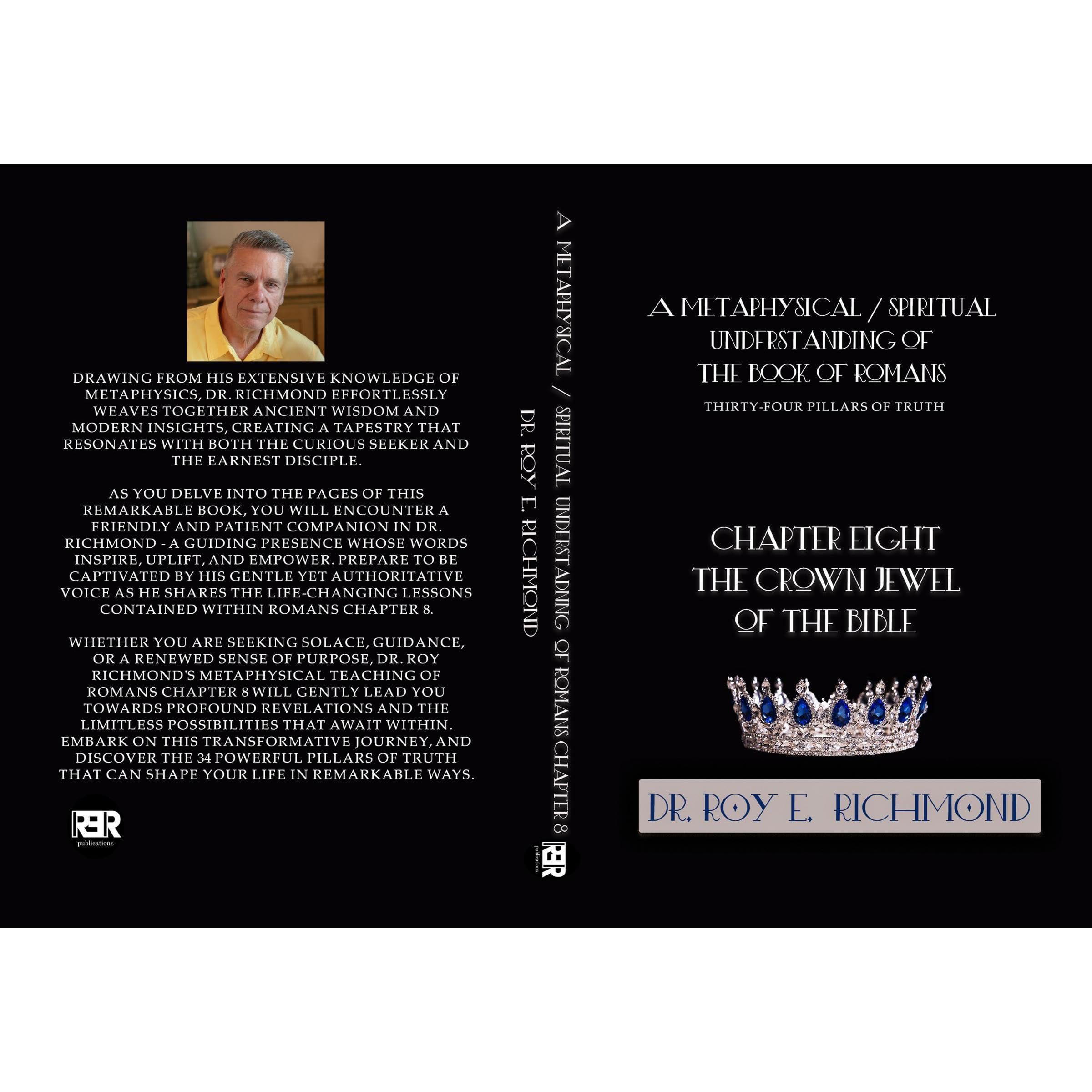 A Metaphyscial / Spiritual Understanding of the Book of Romans Chapter 8