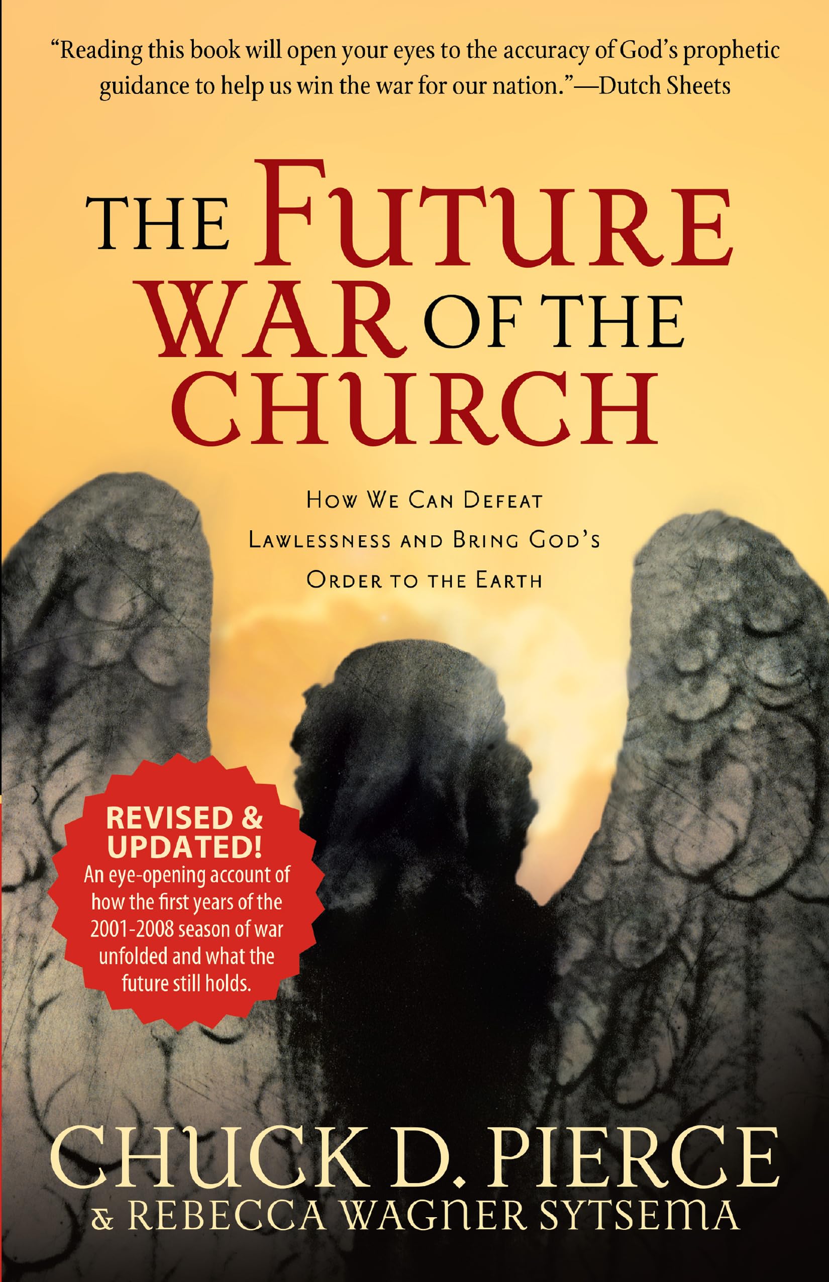 The Future War of the Church: How We Can Defeat Lawlessness and Bring God's Order to the Earth