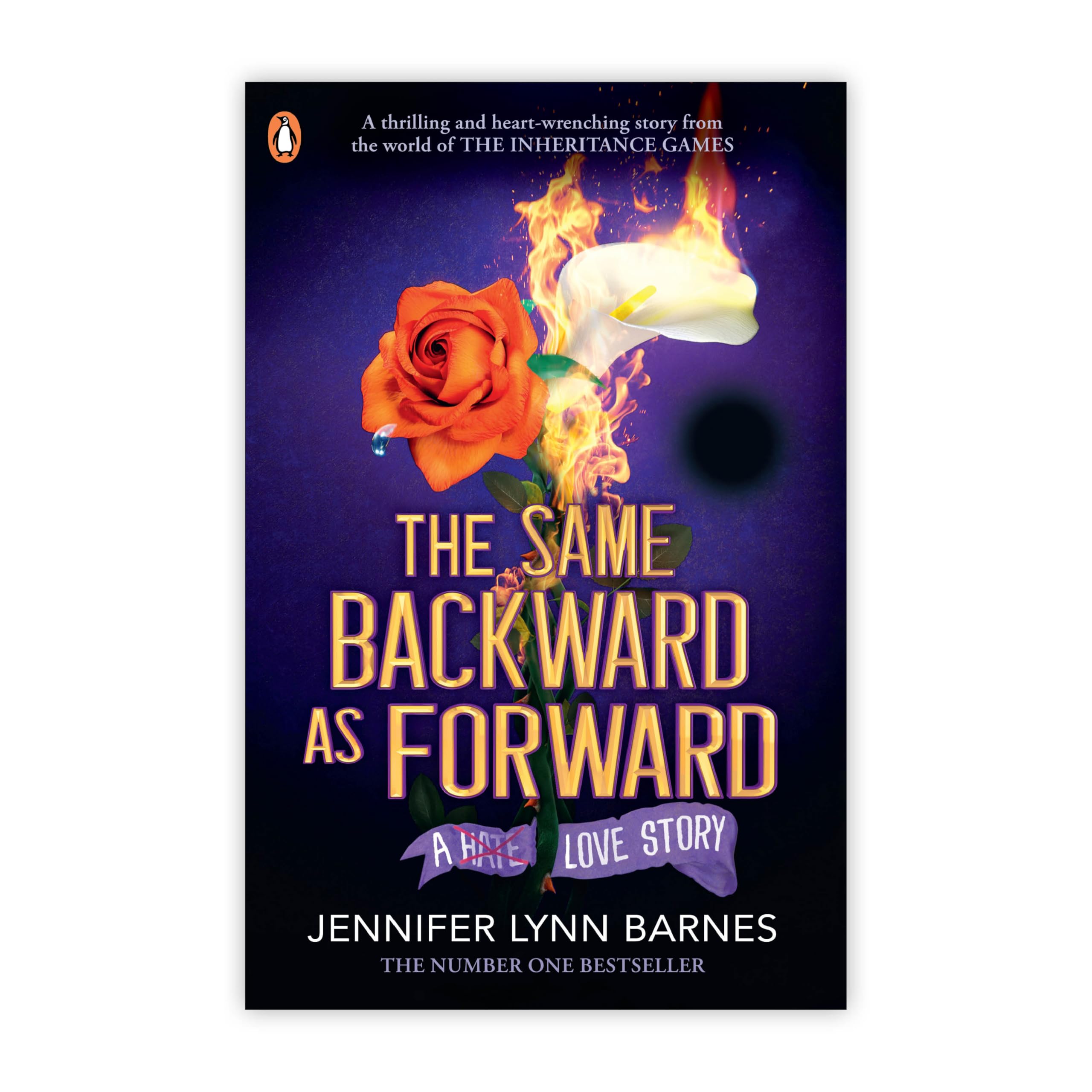 The Same Backward as Forward: An enemies-​to-​lovers, tragic love story from the #1 bestselling author of The Inheritance Games