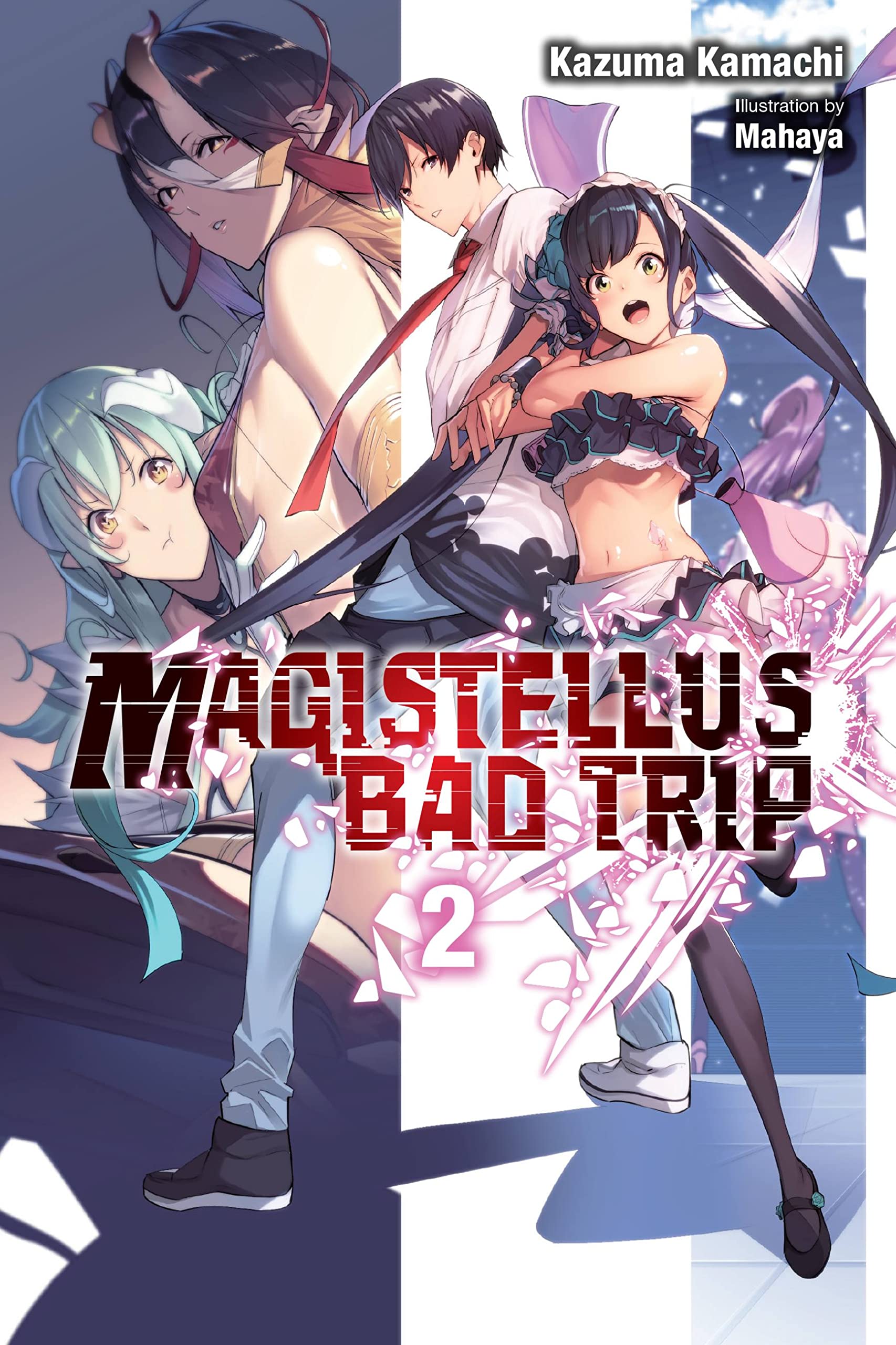 Magistellus Bad Trip, Vol. 2 (light novel) by Kazuma Kamachi PAPERBACK
