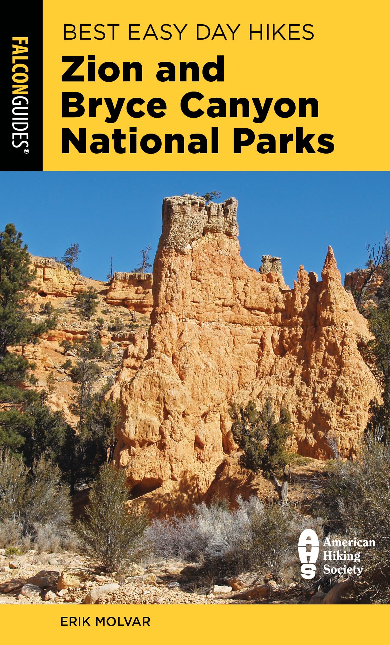 Best Easy Day Hikes Zion and Bryce Canyon National Parks, Third Edition (Best Easy Day Hikes Series)