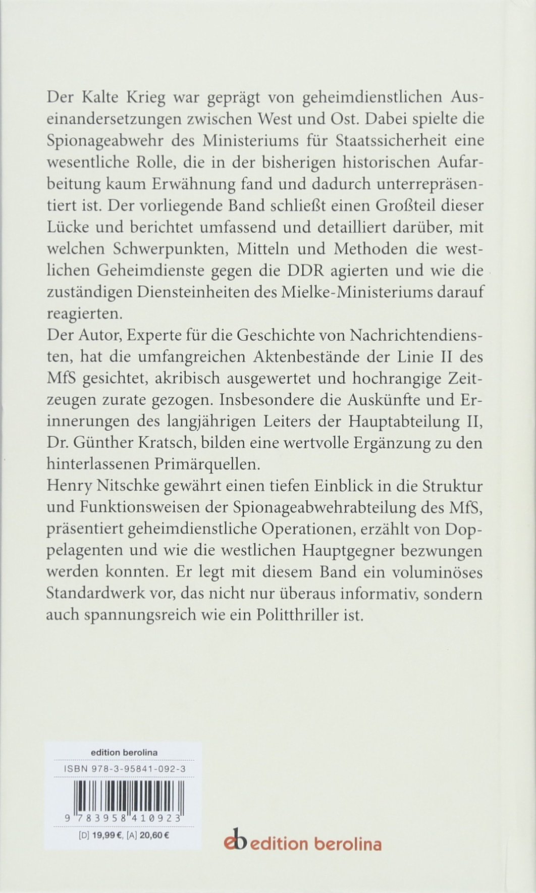 Die Spionageabwehr der DDR: Mittel und MEthoden gegen Angriffe westlicher Geheimdienste