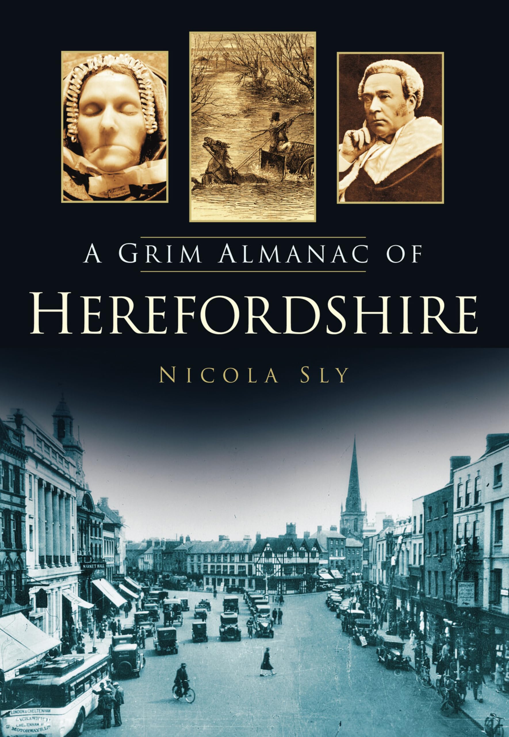 A Grim Almanac of Herefordshire (Grim Almanacs)