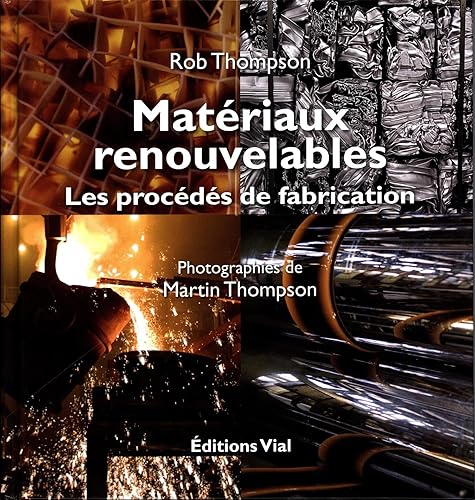 MATERIAUX RENOUVELABLES: LES PROCEDES DE FABRICATION