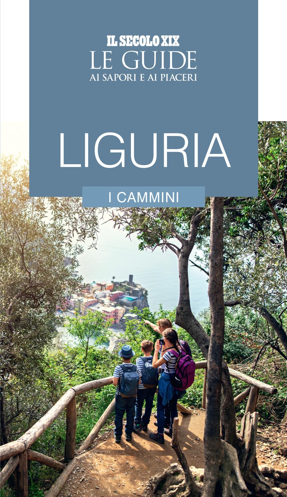 Liguria. I Cammini. Le Guide Ai Sapori E Ai Piaceri - 4