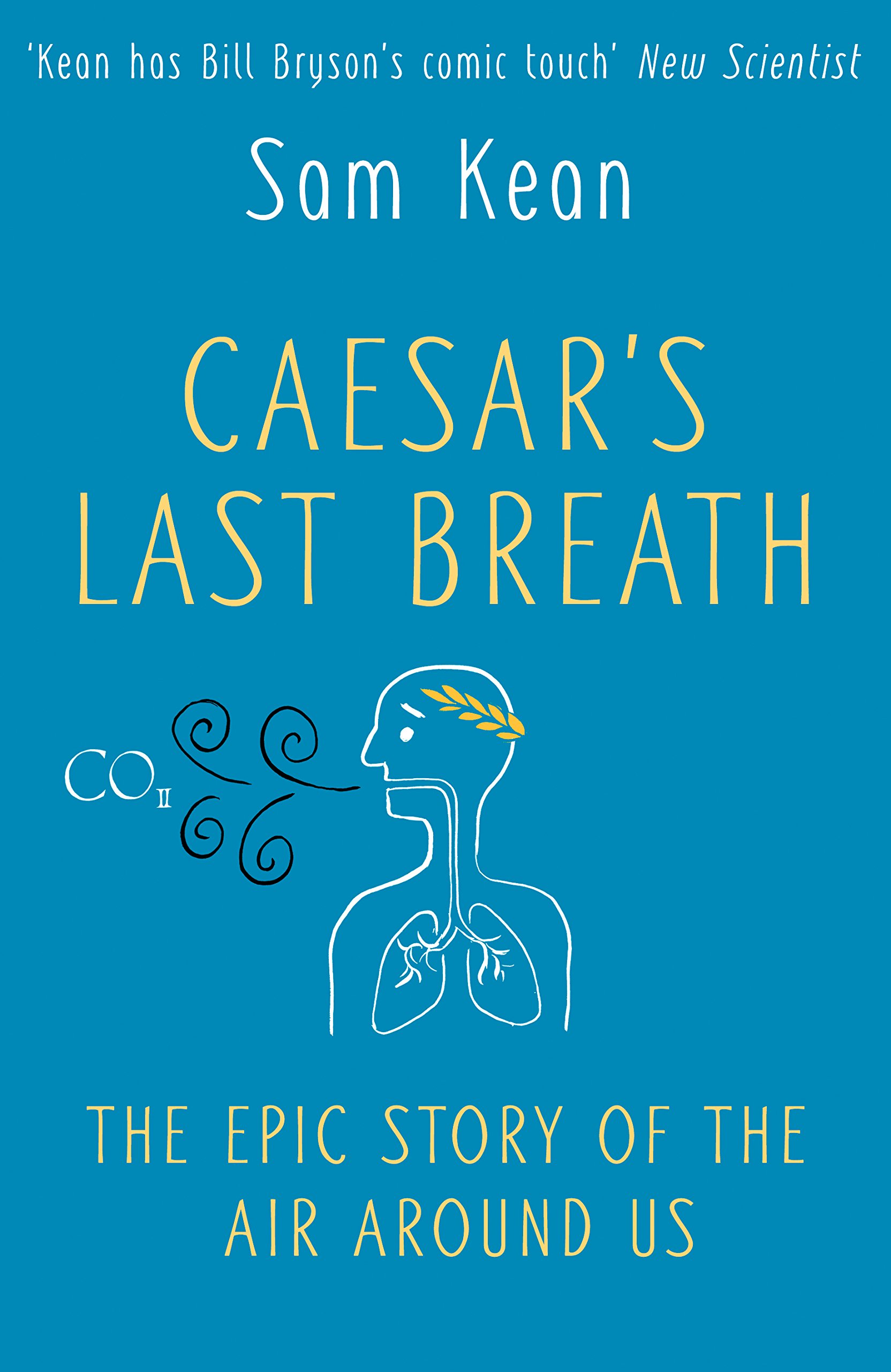 Buy Caesar's Last Breath - The Epic Story of the Air we Breathe — BookShops.in