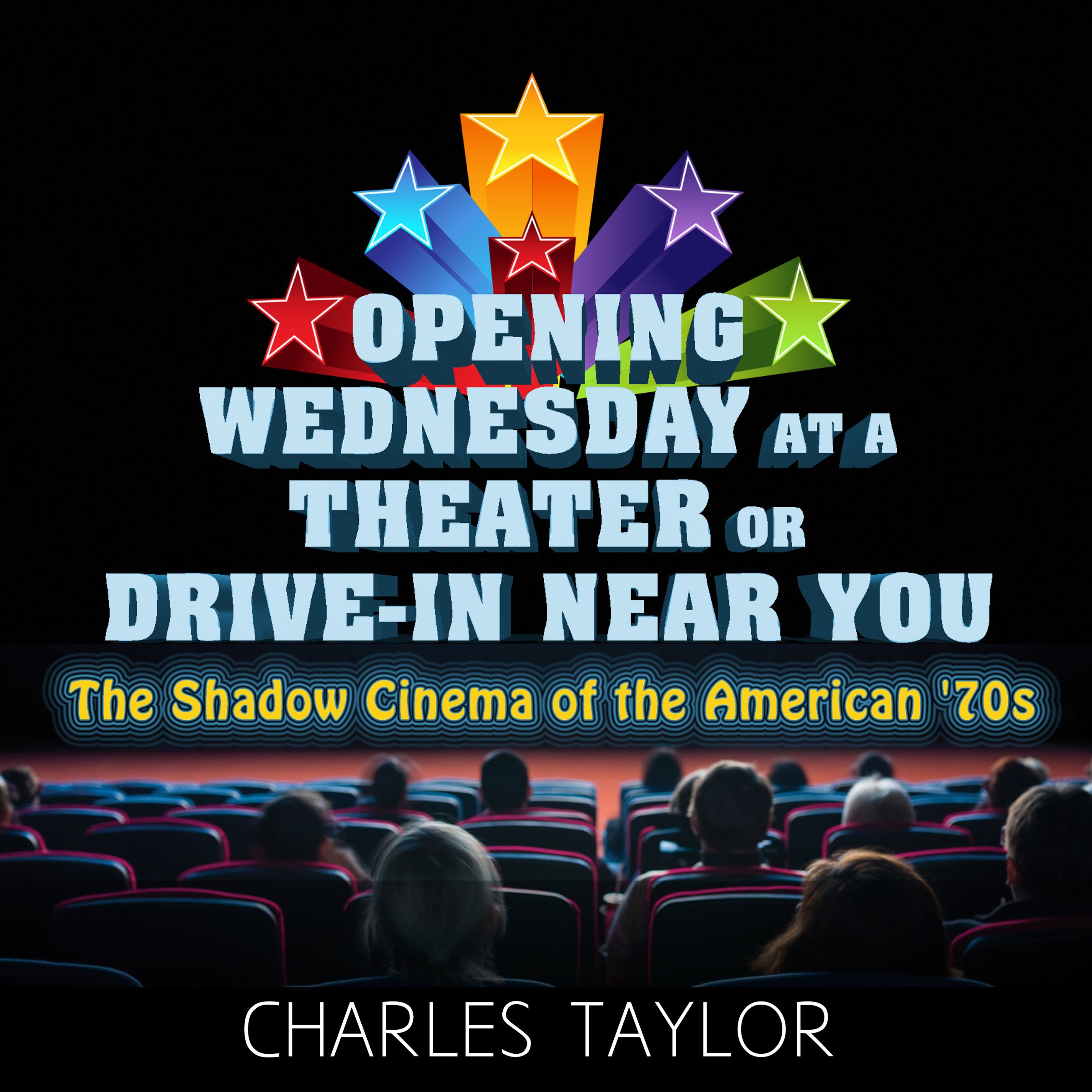 Cover art for Opening Wednesday at a Theater or Drive-In Near You