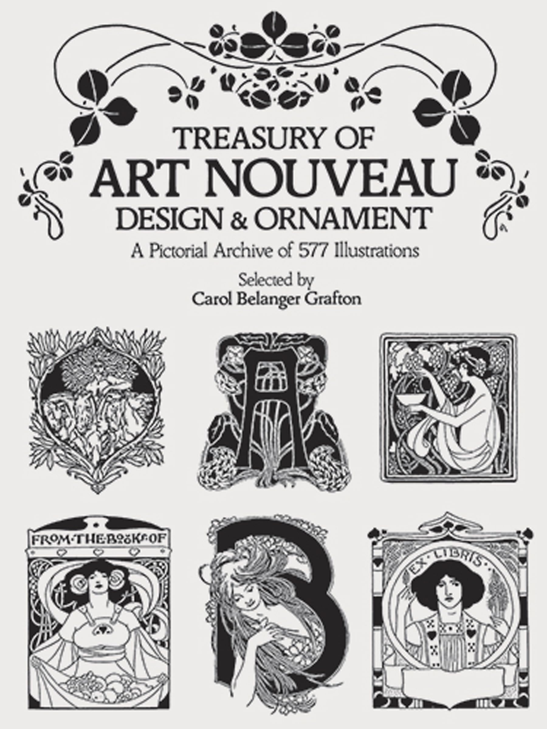 Treasury of Art Nouveau Design & Ornament: A Pictorial Archive of 577 Illustrations (Dover Pictorial Archive)