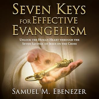 Seven Keys To Effective Evangelism Audiobook by Samuel Ebenezer episode artwork