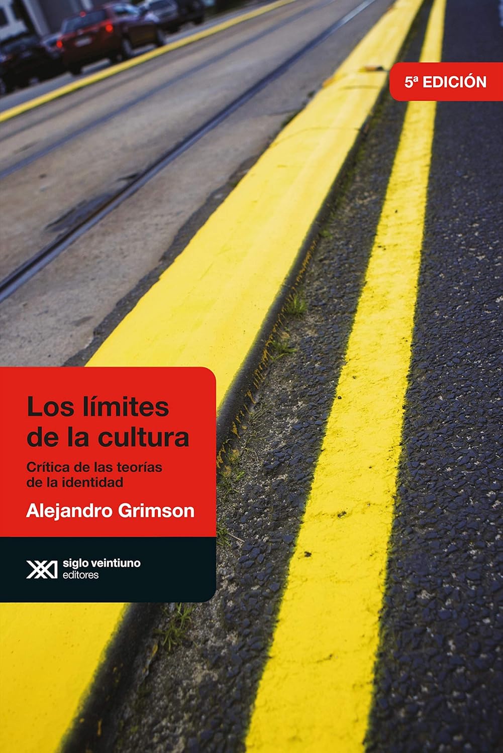 Los límites de la cultura: Crítica de las teorías de la identidad (Antropológicas) (Spanish Edition)      Kindle Edition