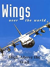 Wings Over the World: High Above the Wall