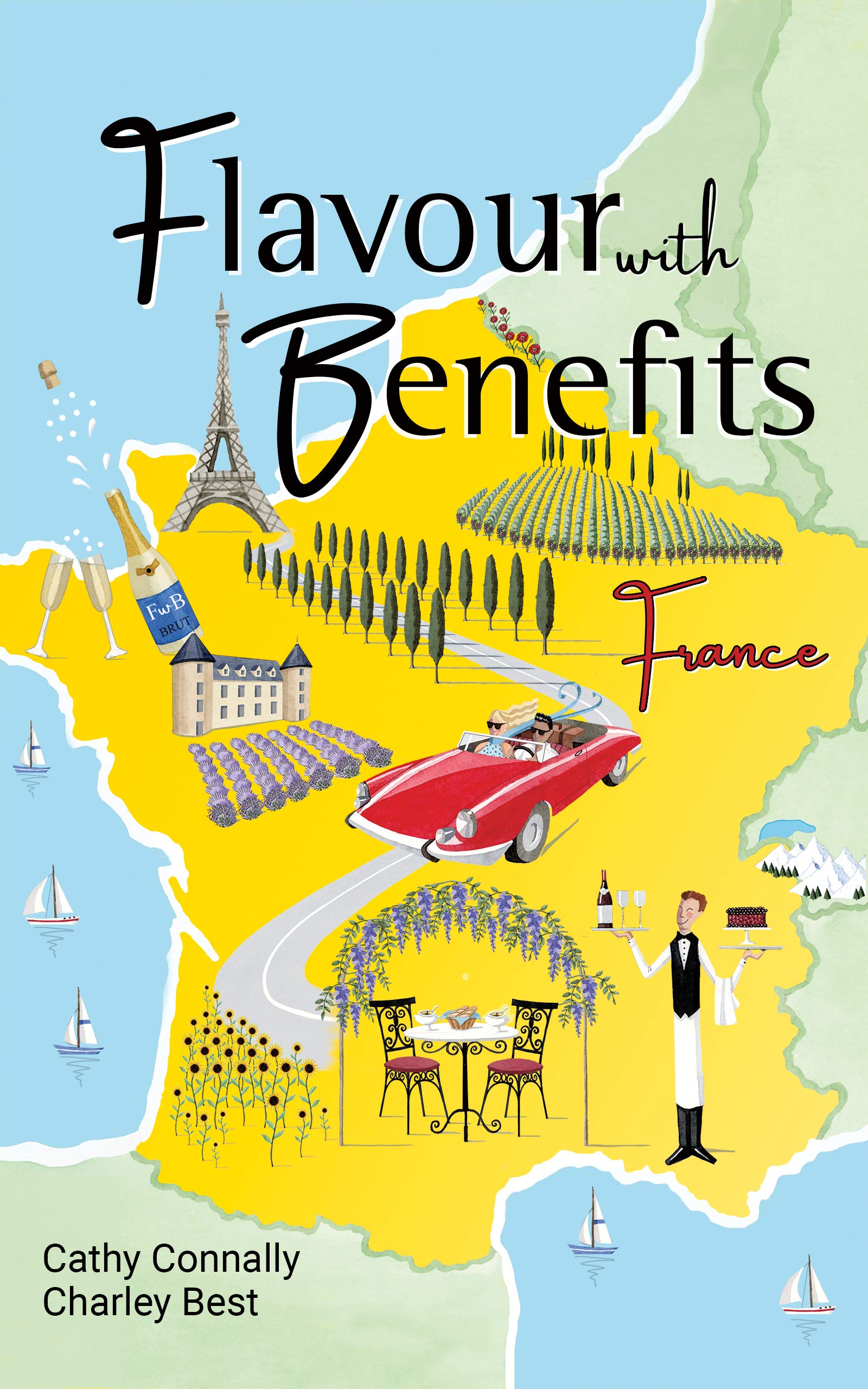 France (Flavour with Benefits Book 1)