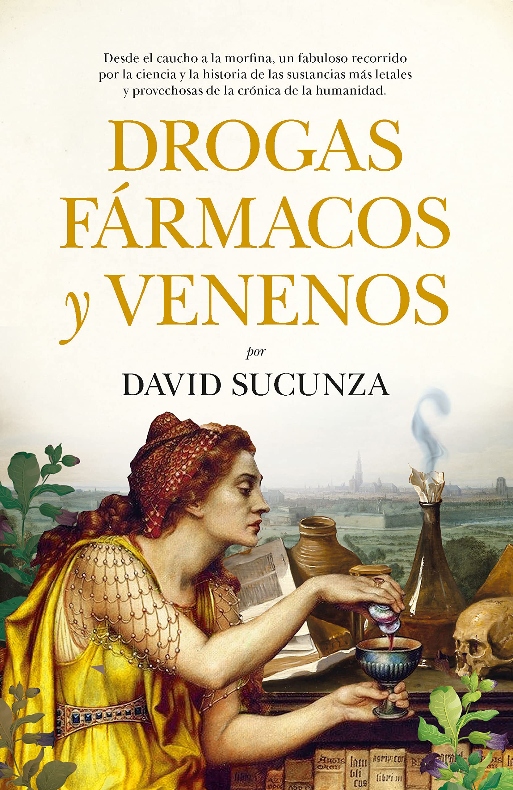 Drogas, Fármacos Y Venenos (Divulgación Científica)