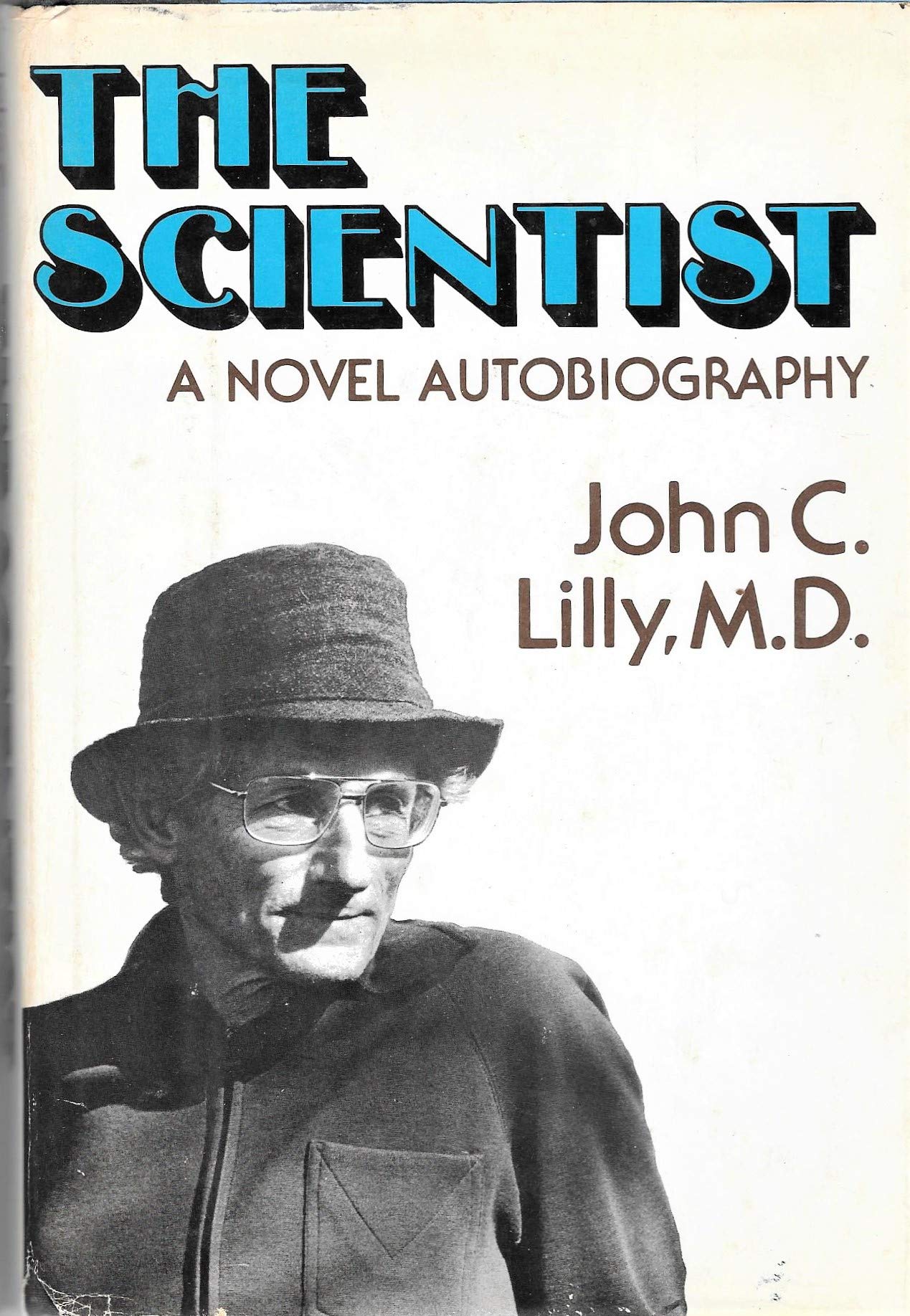 Cover of The Scientist: A Novel Autobiography