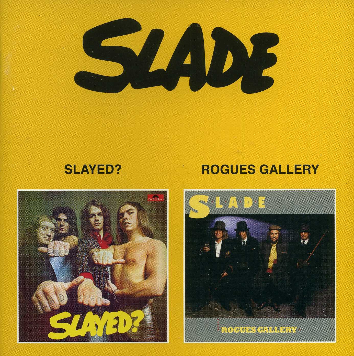 Slade ‎: Slayed ? / Rogues Gallery (import)