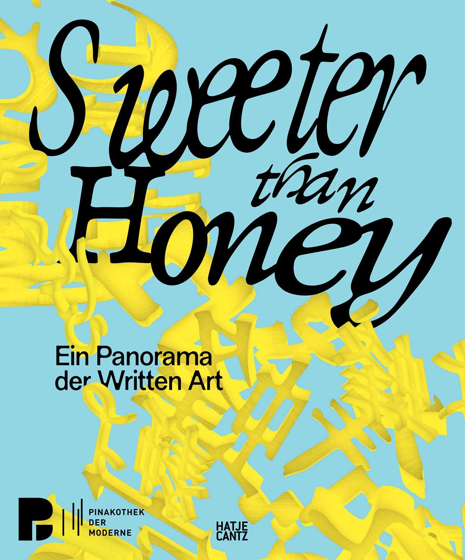 Sweeter Than Honey: Ein Panorama der Written Art