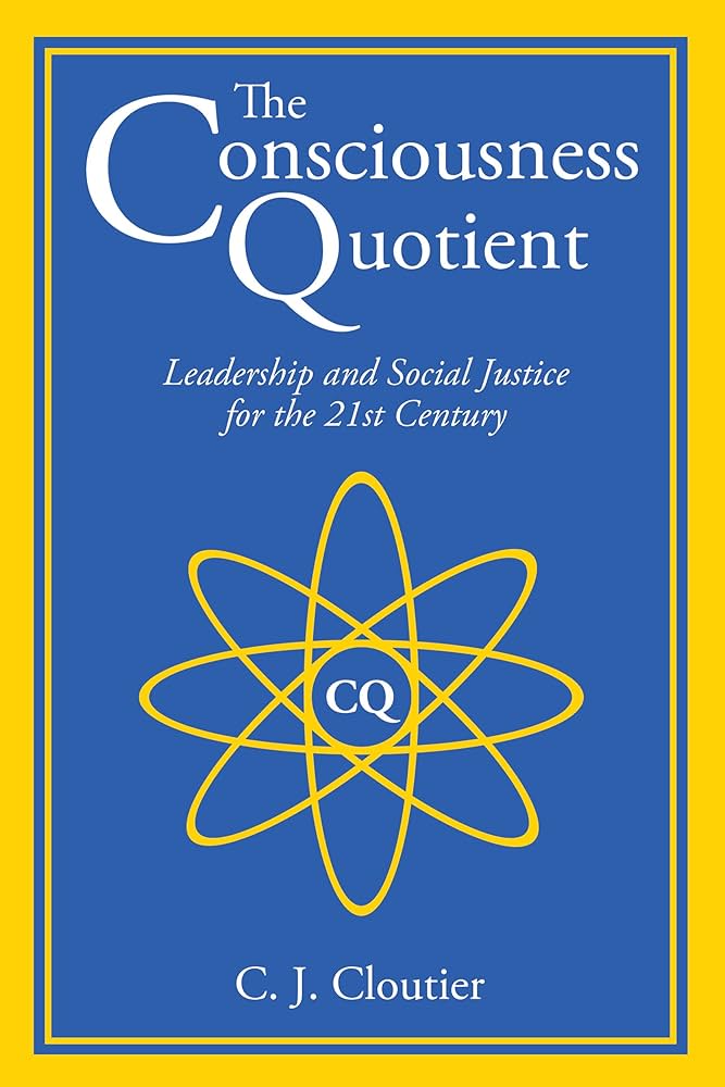 Amazon.com: The Consciousness Quotient: Leadership and