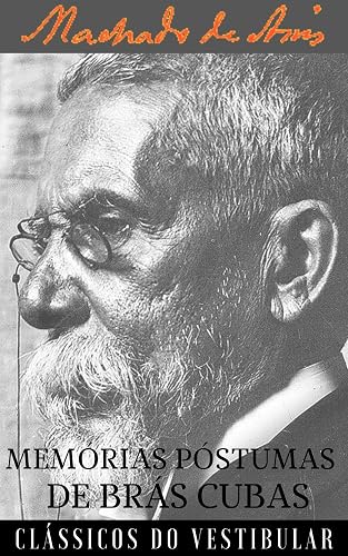Memórias Póstumas de Brás Cubas: Edição Ilustrada (Clássicos da Literatura Brasileira Livro 2)