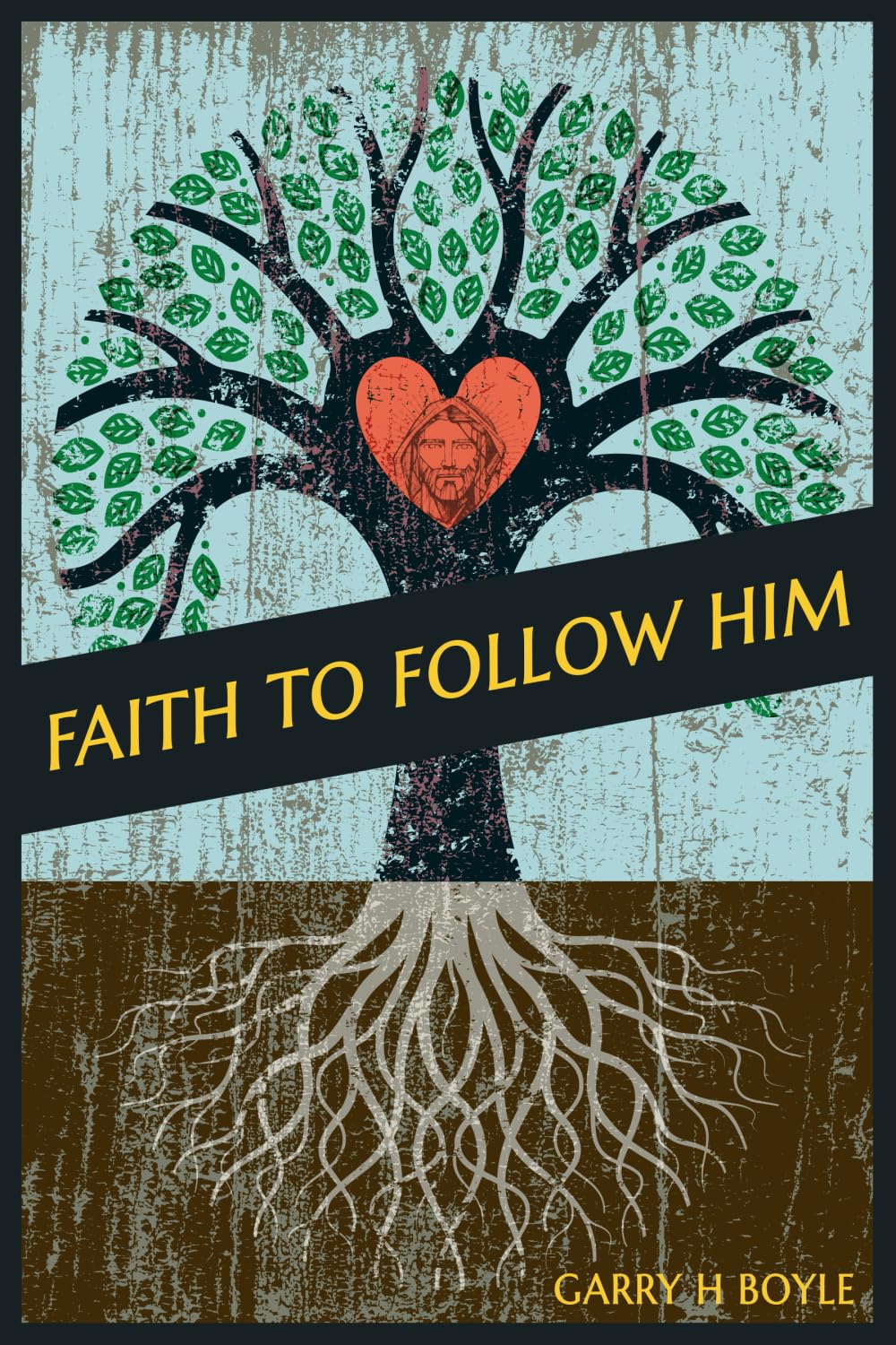 Faith to Follow Him