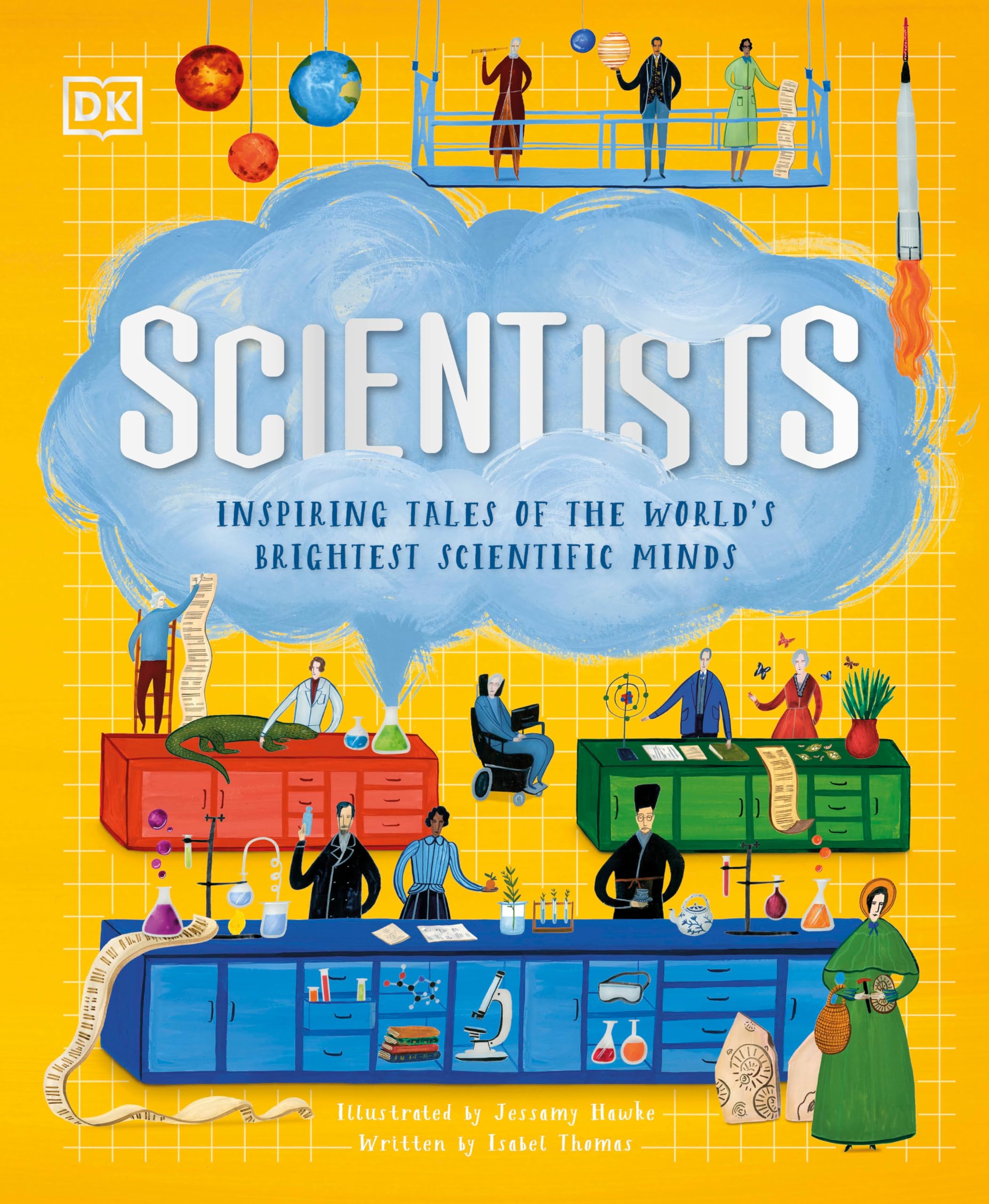 Scientists: Inspiring Tales of the World's Brightest Scientific Minds (DK Explorers)
