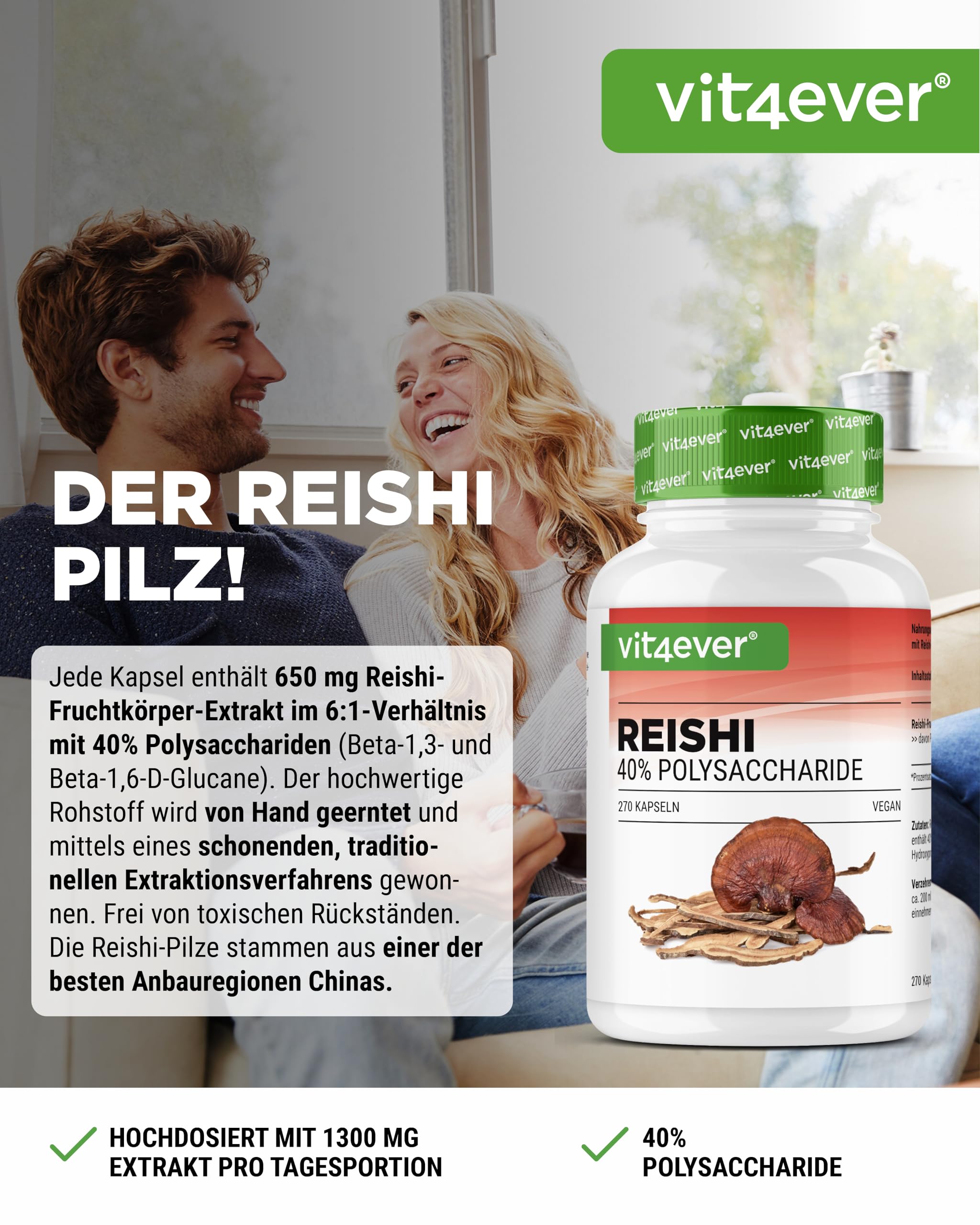 vit4ever Reishi Pilz - 270 vegane Kapseln mit 1300 mg Extrakt pro Tagesdosis - 40 % Polysaccharide - Ganoderma lucidum - hochdosiert, ohne unnötige Zusätze, vegan
