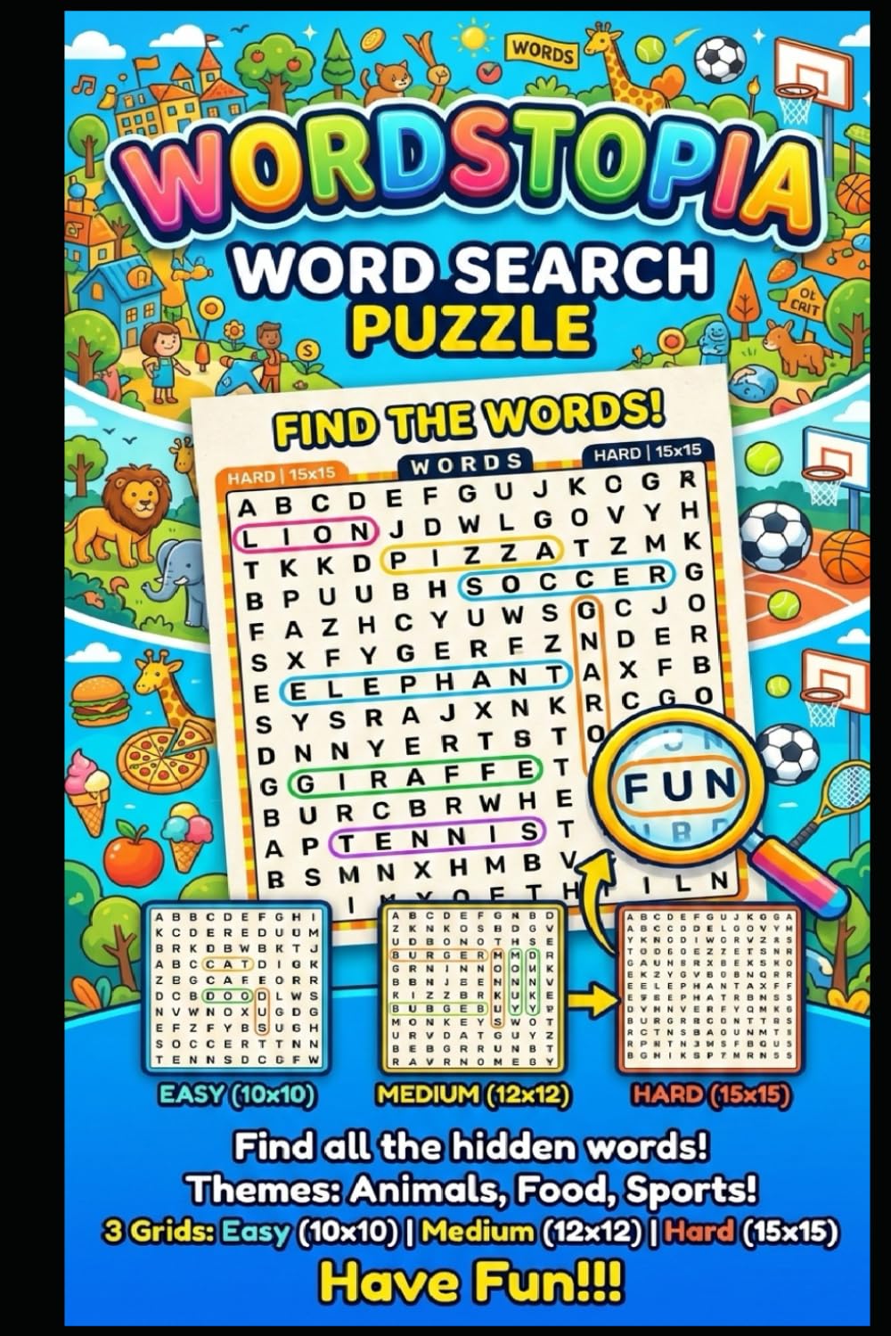 Wordstopia Word Search Puzzle Book. Themes: Animals, Food, Sports: 3 Grids: Easy (10x10), Medium (12x12), and Hard (15x15)