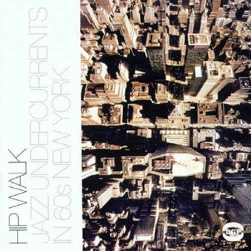 Hip Walk Jazz Undercurrents In 60s New York Var