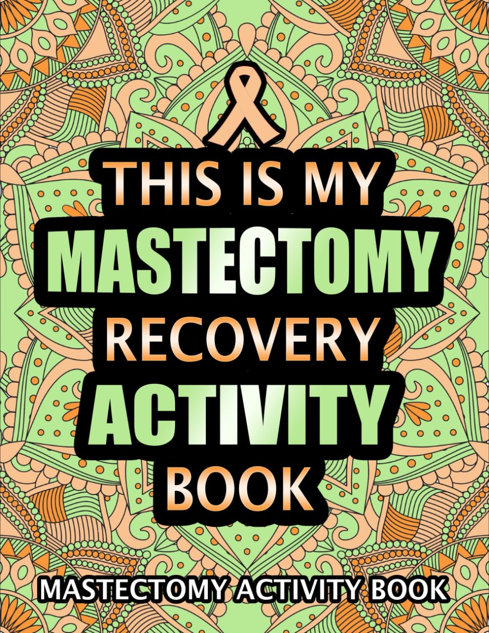 Mastectomy Activity Book: Funny Post Mastectomy Surgery Recovery Gift Activity Book With Sudoku, Word Search, Mazes and More Puzzles.