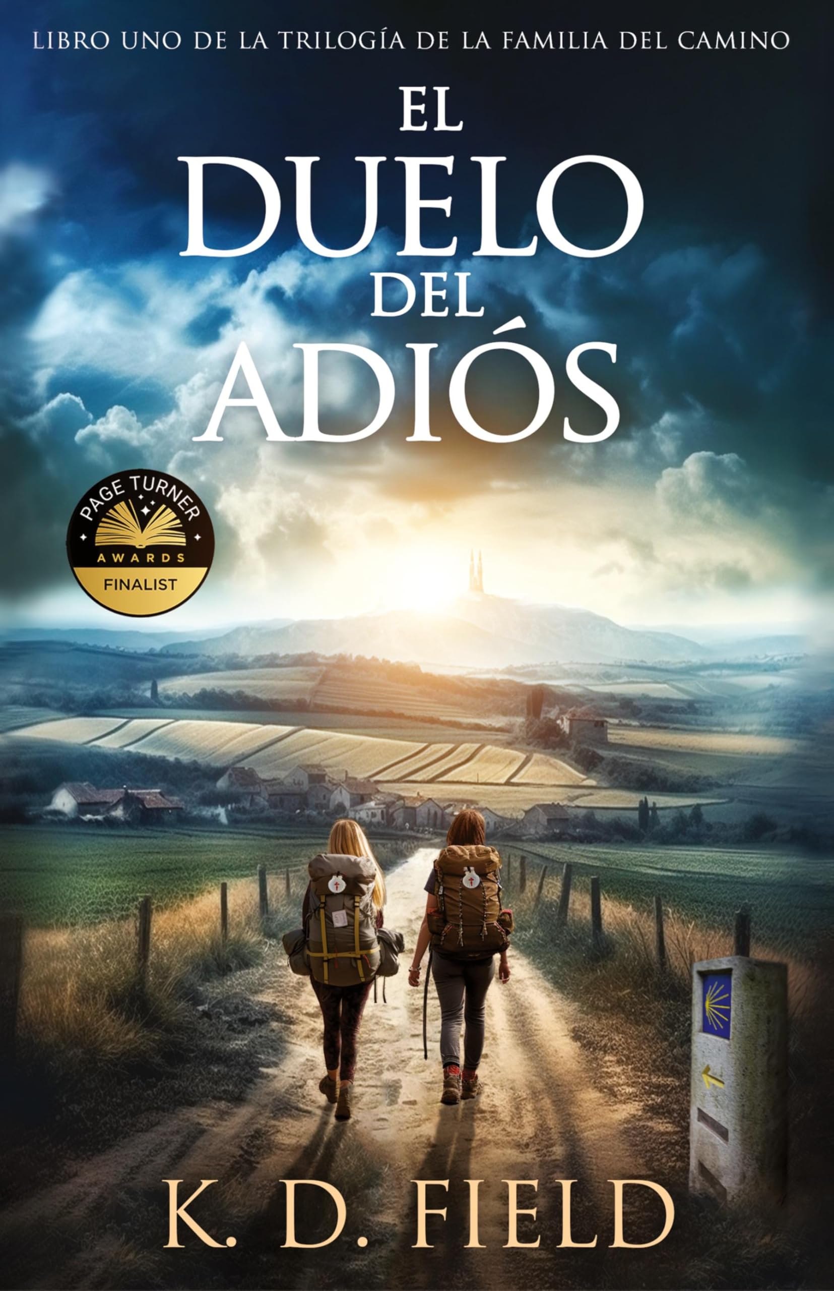 El Duelo del Adiós: Libro Primero de La Trilogía de la Familia del Camino: 1