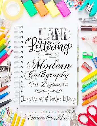 Hand Lettering and Modern Calligraphy for Beginners