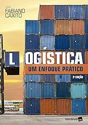 Logística: Um enfoque prático