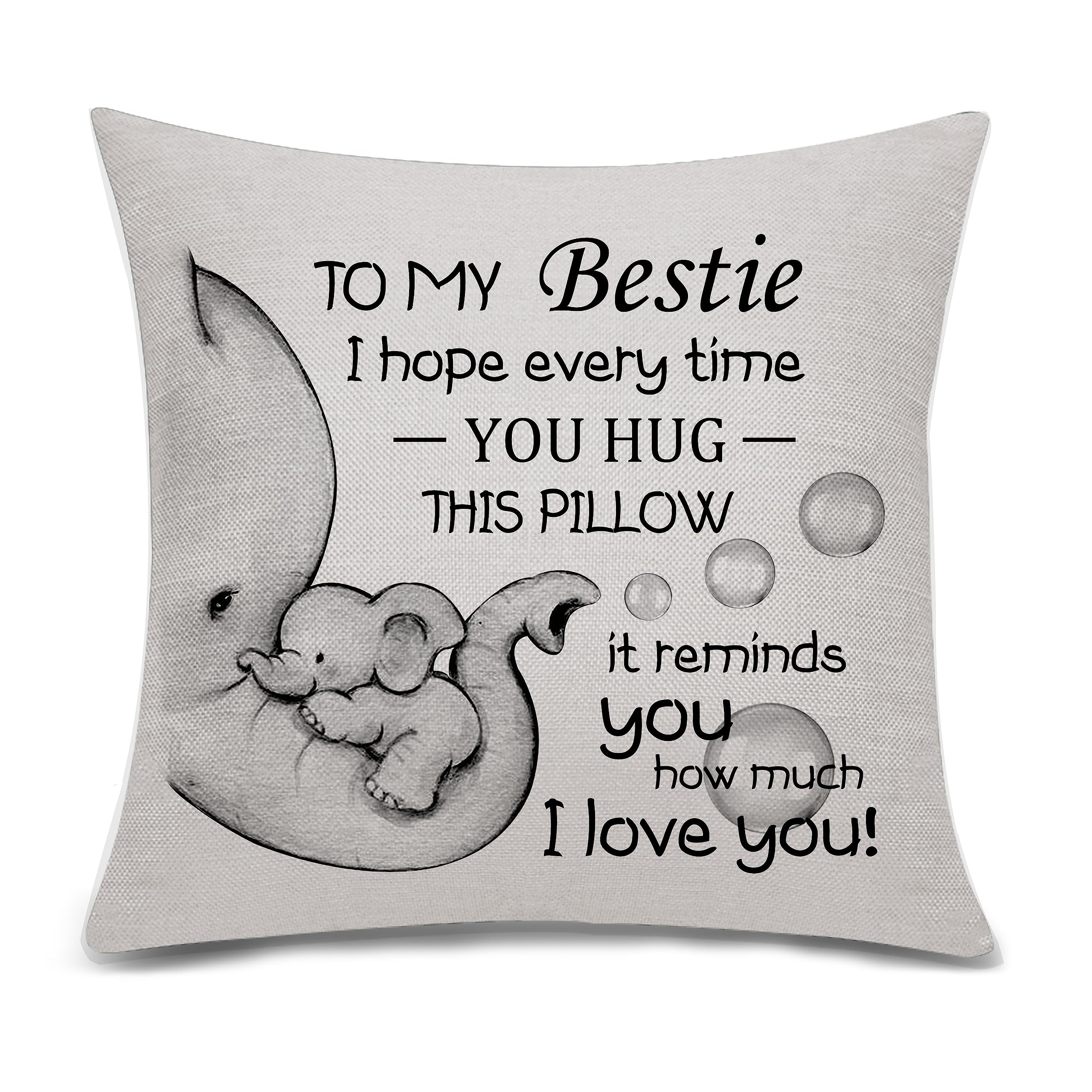 BacmaxomTo My Bestie I Hope Every Time You Hug This Pillow It Reminds You How Much I Love You Cushion Cover for Bestie Reminder Cushion Cover Birthday Graduation (bestie-I love you)