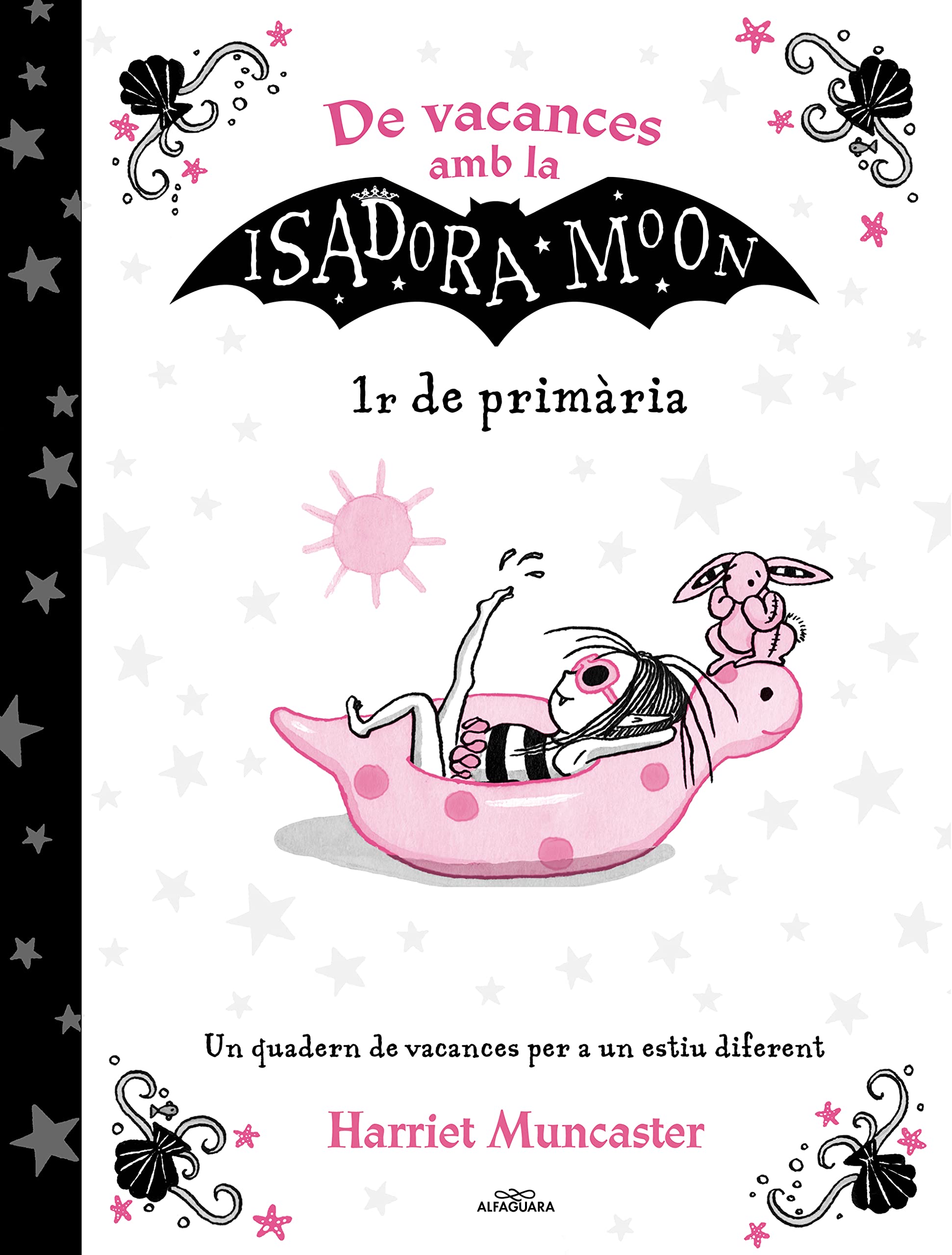 De vacances amb la Isadora Moon - 1r de primària: Un quadern de vacances per a un estiu diferent: Volumen (Harriet Muncaster)