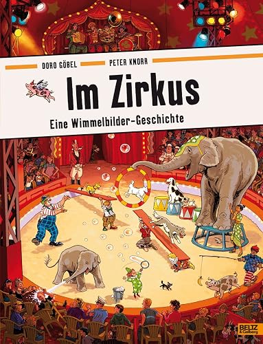 Im Zirkus: Eine Wimmelbilder-Geschichte. Vierfarbiges Pappbilderbuch