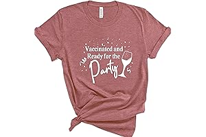 Vaccinated and Ready For The Party T-Shirt: A Witty Way to Showcase Your Vaccination Status