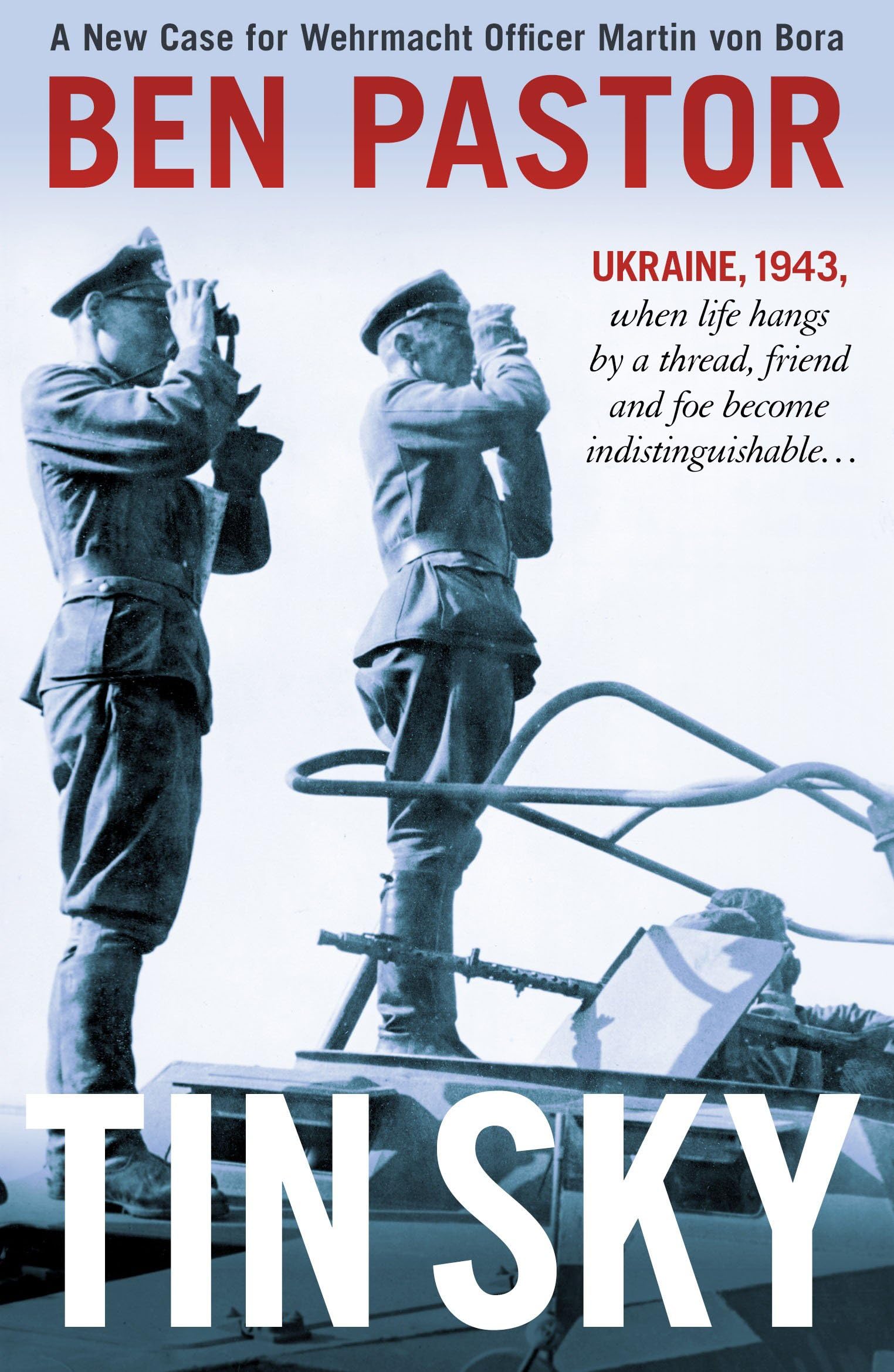 Tin Sky (Martin Bora): A New Case for Wehrmacht Officer Martin Von Bora