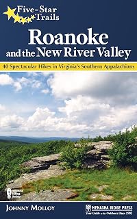 Five-Star Trails: Roanoke and the New River Valley: 40 Spectacular Hikes in Virginia's Southern Appalachians