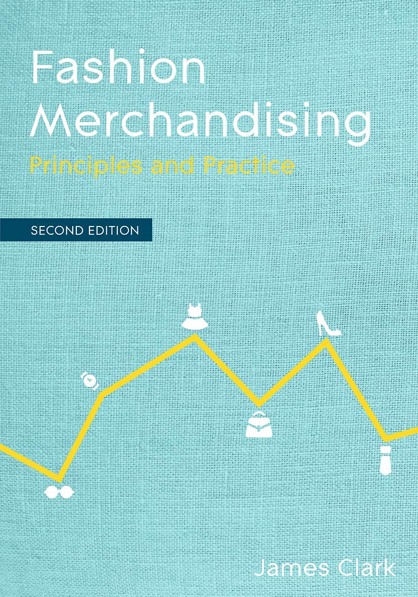 Fashion Merchandising : Principles and Practice by James Clark (2020, Trade ...