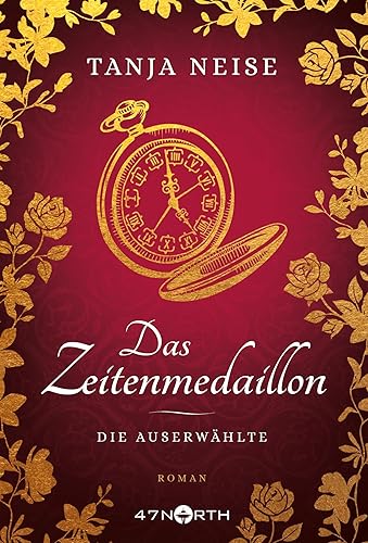 Das Zeitenmedaillon – Die Auserwählte: 1